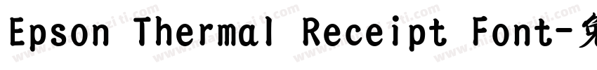 Epson Thermal Receipt Font字体转换